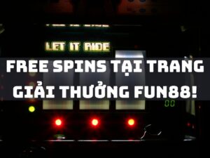 free spin tai trang giai thuong fun88