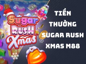 tien thuong sugar rush xsmax m88