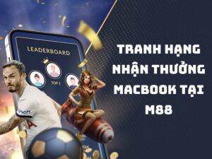 tranh hang nhan thuong macbook tai m88