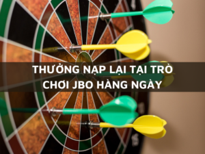 thuong nap lai tai tro choi jbo hang ngay
