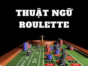 thuat ngu roulette